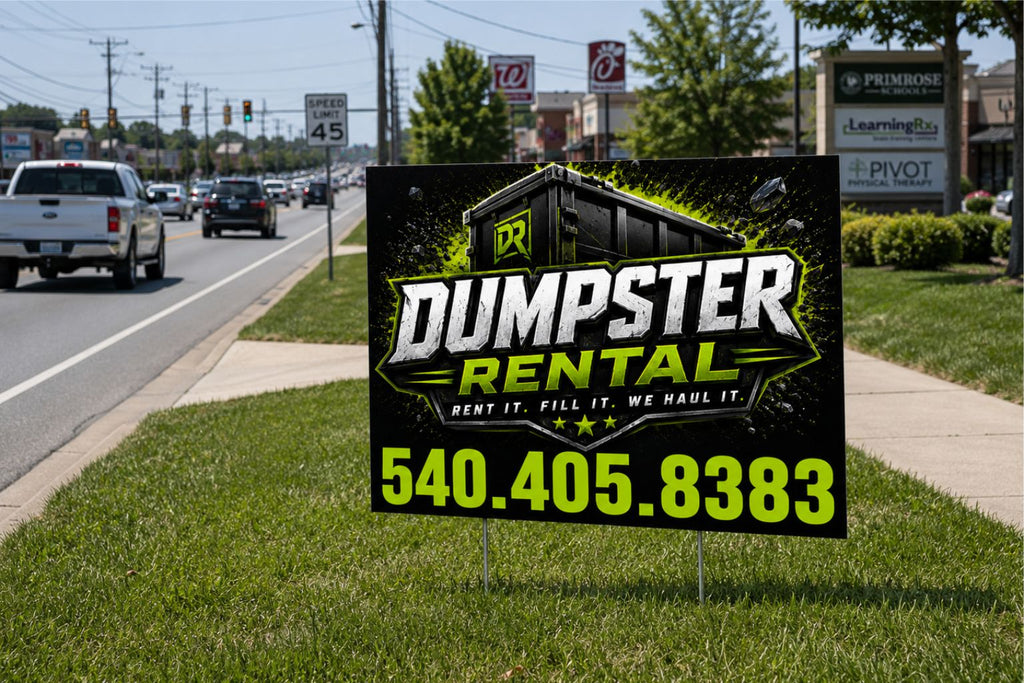 Custom Dumpster Rental and Roll Off Service Yard Signs - Get Leads NOW!