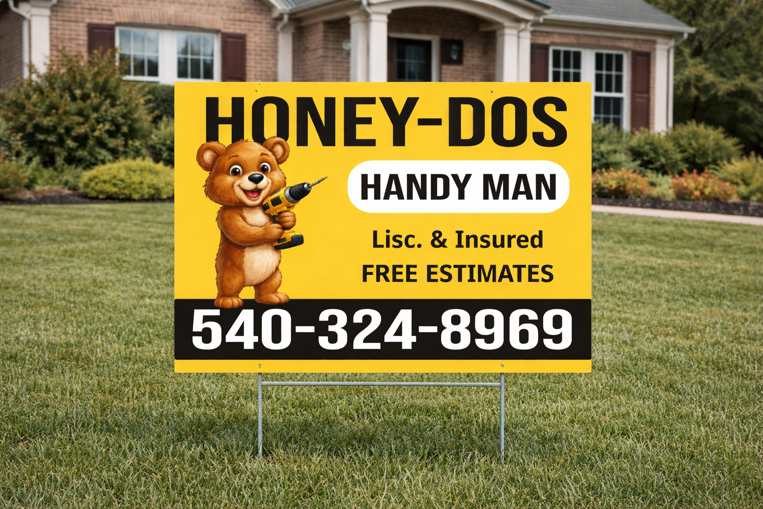 Honey-Dos Handy Man sign with a bear holding a drill on a grassy lawn in front of a house.