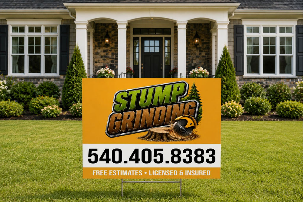 Custom Stump Grinding Business Yard Sign [T100]